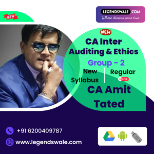 CA Inter New Syllabus Auditing & Ethics Live Regular Batch By CA Amit Tated