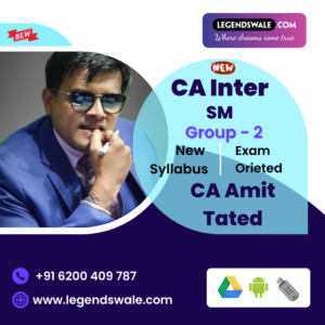 CA Inter New Syllabus SM Exam-Oriented Batch By CA Amit Tated