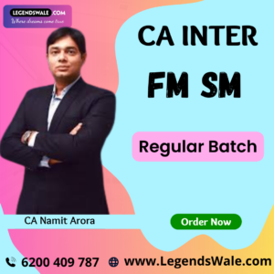 CA Inter New Syllabus FM SM Regular Batch By CA Namit Arora
