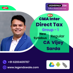 CMA Inter New Syllabus Direct Tax Regular Batch By CA Vijay Sarda