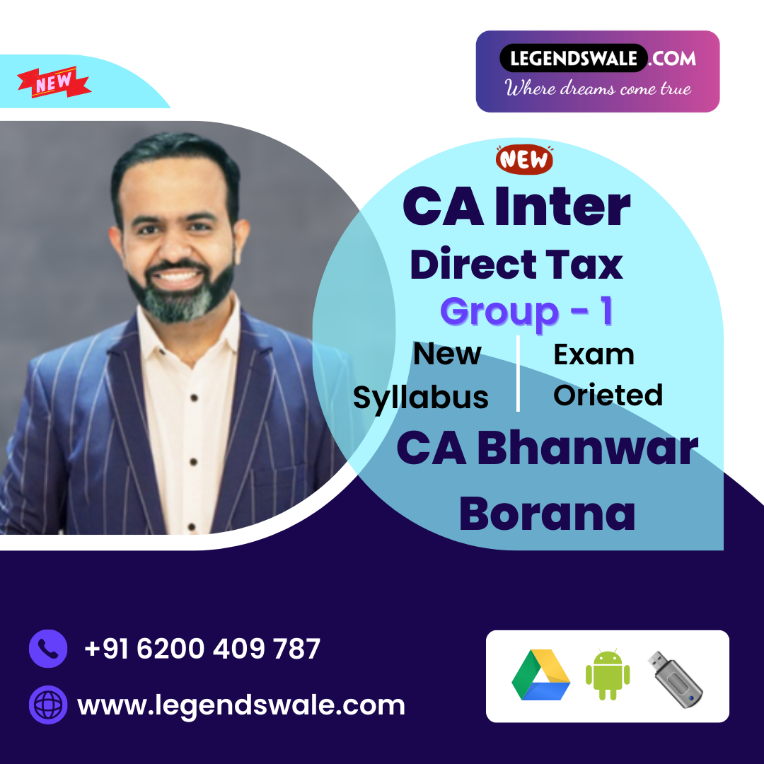 CA/CMA Inter New Syllabus Direct Taxation Exam Oriented Batch By CA Bhanwar Borana