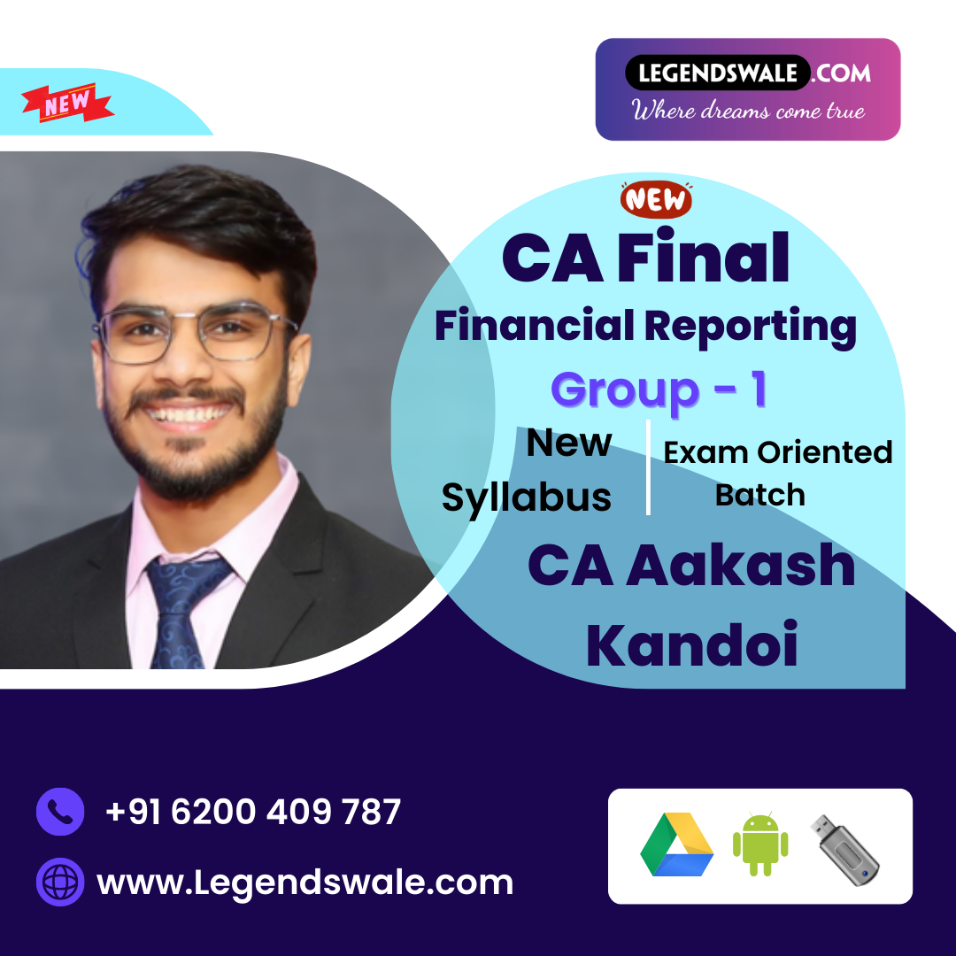 CA Final New Syllabus Financial Reporting Exam Oriented Batch By CA Aakash Kandoi