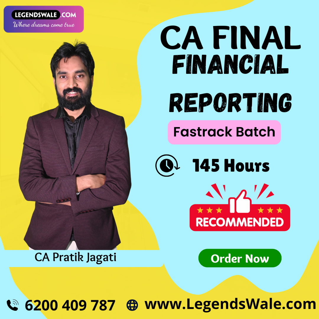 CA Final New Syallabus Financial Reporting Fastrack Batch By CA Pratik Jagati