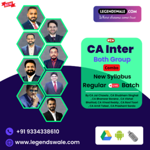 CA Inter New Syllabus Both Group Combo Live Regular Batch By CA Jai Chawla , CA Shubham Singhal , CA Bhanwar Borana , CA Vishal Bhattad, CA Vinod Reddy , CA Ravi Taori , CA Amit Tated , CA Prashant Sarda