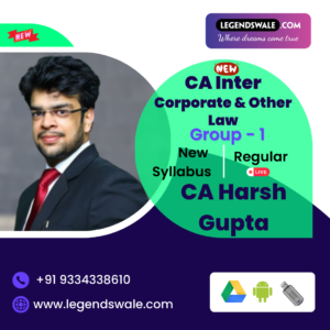 CA Inter New Syllabus Corporate & Other Laws Regular Batch By CA Harsh Gupta