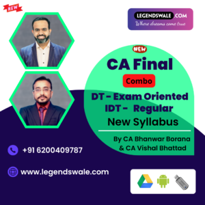CA Final New Syllabus Combo DT Exam-Oriented & IDT Regular Batch by CA Bhanwar Borana & CA Vishal Bhattad