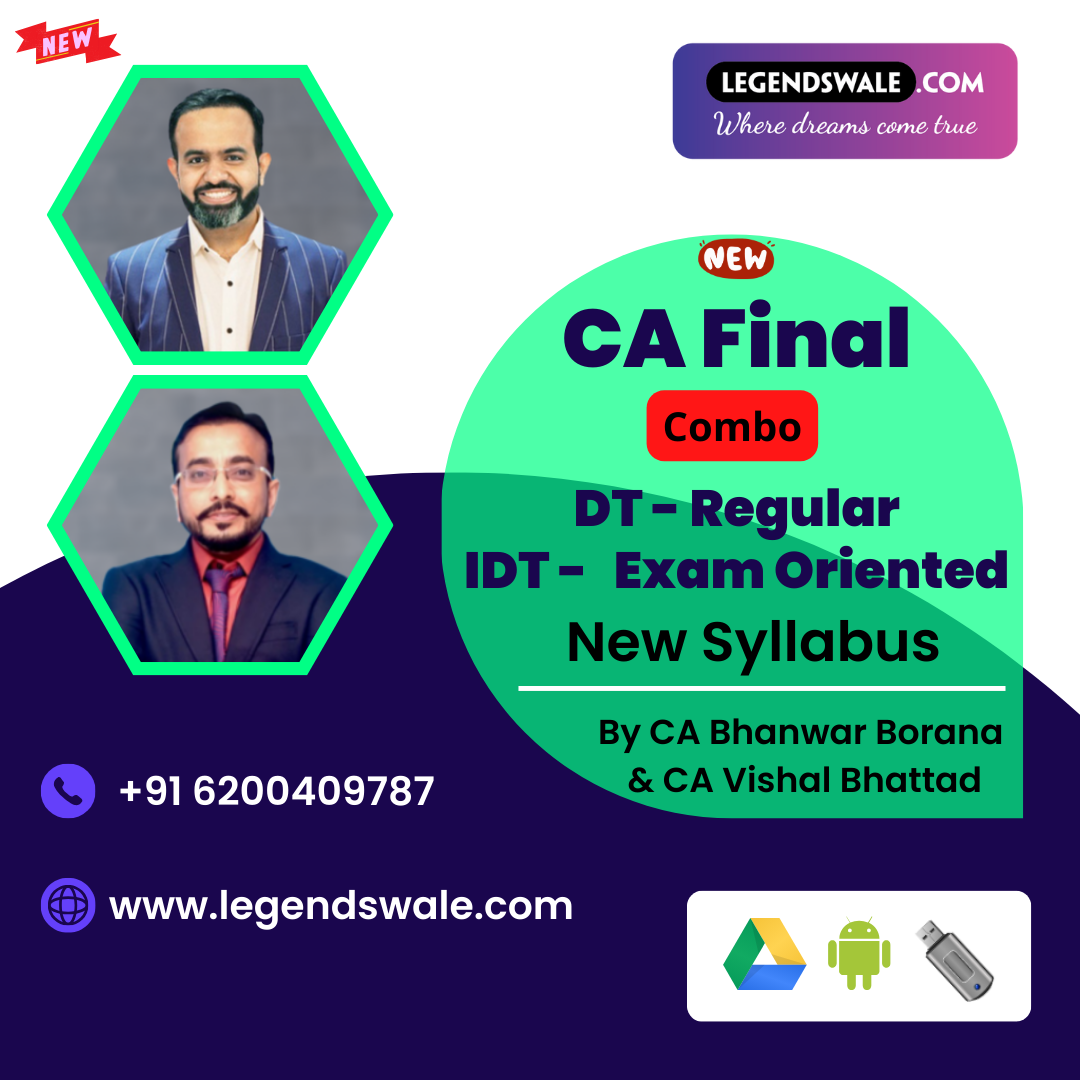 CA Final Combo DT Regular & IDT Exam-Oriented Batch By CA Bhanwar Borana & CA Vishal Bhattad