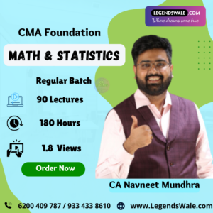 CMA Foundation New Syllabus Maths & Statistics Regular Batch By CA Navneet Mundhra