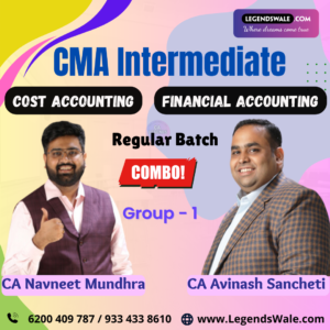 CMA Inter Group 1 Accounting + Costing New Syllabus By CA Avinash Sancheti & CA Navneet Mundhra