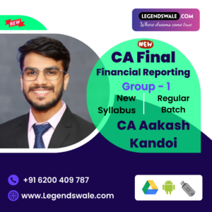 CA Final New Syllabus Financial Reporting Regular Batch By CA Aakash Kandoi