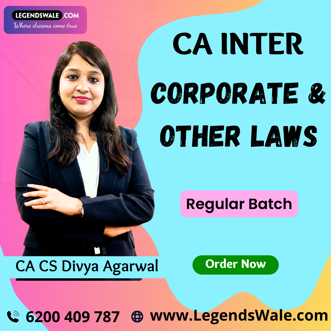 CA Inter Corporate & Other Laws Regular Batch By CA CS Divya Agarwal