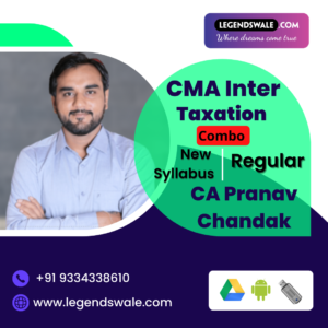 CMA Inter Direct & Indirect Tax Regular Batch New Syllabus By CA Pranav Chandak