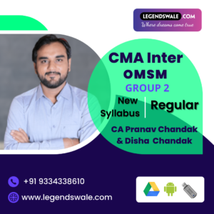 CMA Inter OMSM New Syllabus Regular Batch By CA Pranav Chandak & Disha Chandak