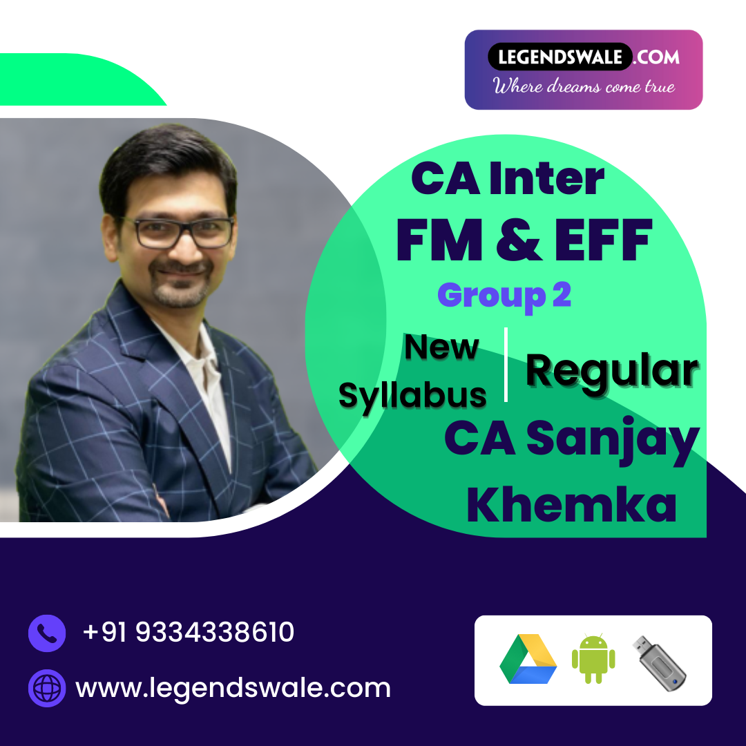 CA Inter FM EFF Regular Full course By CA Sanjay Khemka