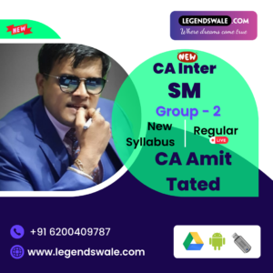 CA Inter New Syllabus SM Regular Batch By CA Amit Tated
