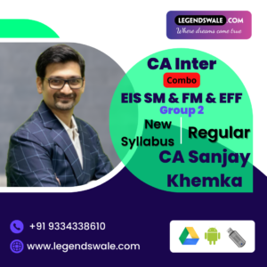 CA Inter Combo EIS SM & FM & EFF Regular full course By CA Sanjay Khemka
