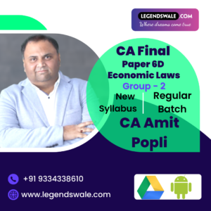 CA Final  Elective Paper No. 6D Economic Laws Regular Batch By CA Amit Popli