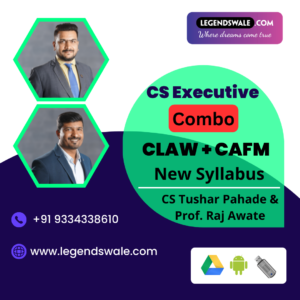 CS Executive Combo CLAW + CAFM Regular Batch By CS Tushar Pahade & Prof. Raj Awate