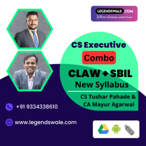 CS Executive Combo CLAW + SBIL Regular Batch By CS Tushar Pahade & CA Mayur Agarwal