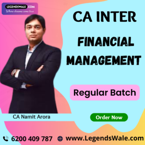 CA Inter New Syllabus FM Regular Batch By CA Namit Arora
