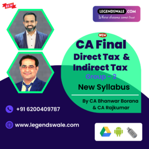 CA Final New Syllabus Direct & Indirect Taxation Regular Batch By CA Bhanwar Borana & CA Rajkumar