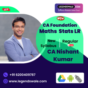CA Foundation New Syllabus Quantitative Aptitude Maths Statistics & LR Regular Live Batch By CA Nishant Kumar