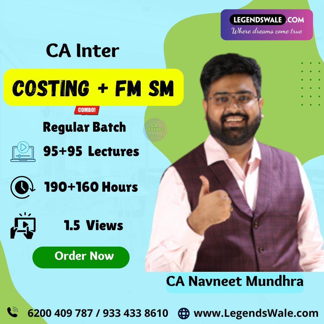CA Inter New Syllabus Costing + FM SM Regular Batch By CA Navneet Mundhra