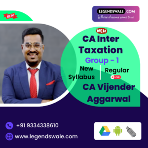 CA Inter New Syllabus Taxation Regular Batch By CA Vijender Aggarwal