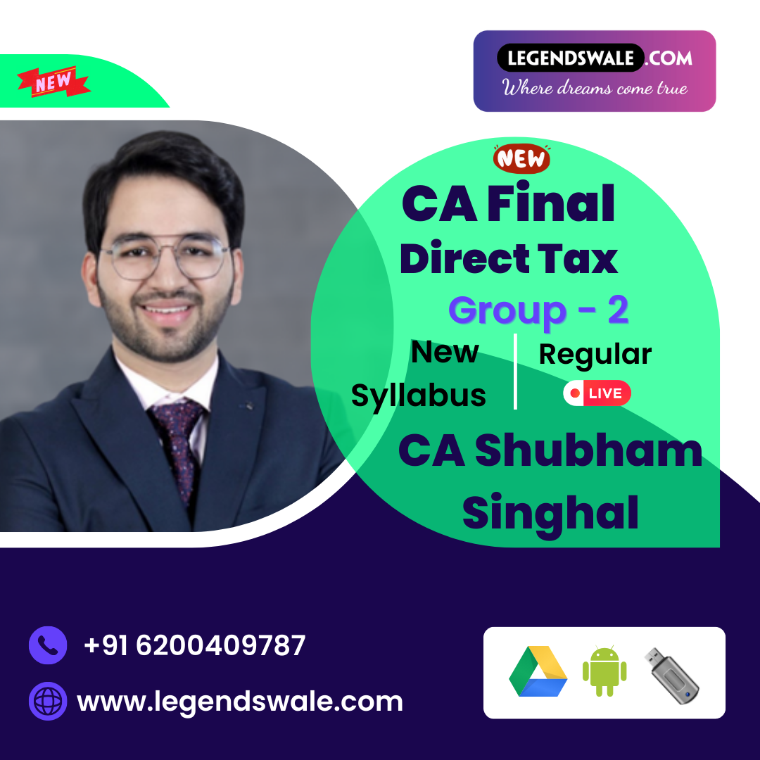 CA Final New Syllabus Direct Tax Live Regular Batch By CA Shubham Singhal