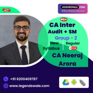 CA Inter New Syllabus Auditing & Ethics + SM Regular Batch By CA Neeraj Arora