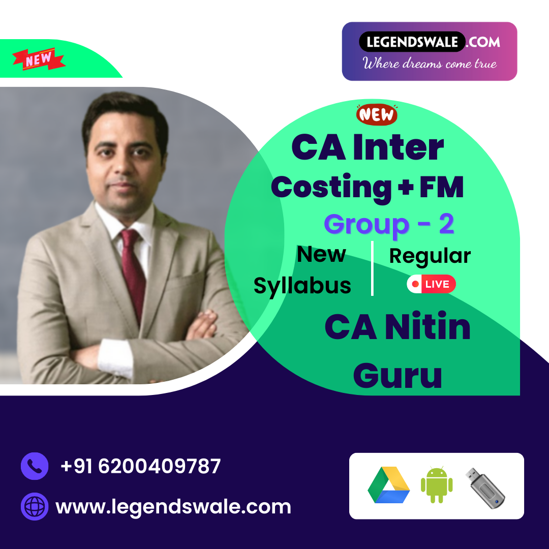 CA Inter New Syllabus Costing + FM Regular Batch By CA Nitin Guru