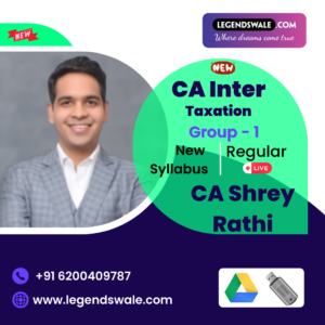CA Inter New Syllabus Taxation Regular Batch By CA Shrey Rathi