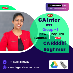 CA Inter New Syllabus Indirect Tax (GST) Regular By CA Riddhi Baghmar
