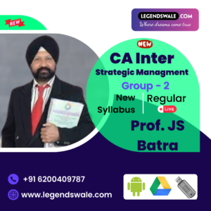 CA Inter New Syllabus Strategic Management Regular Batch By Prof. JS Batra