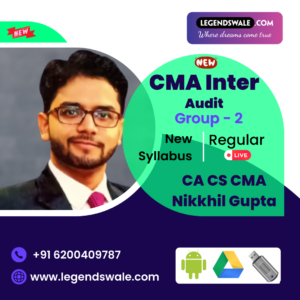 CMA Inter New Syllabus Auditing Regular Batch By CA CS CMA Nikkhil Gupta