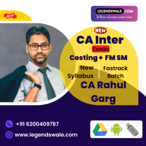 CA Inter New Syllabus Combo Costing & FM SM Fastrack Batch By CA Rahul Garg