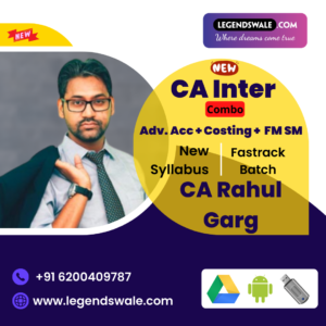 CA Inter New Syllabus Combo Advanced Accounting & Costing & FM SM Fastrack Batch By CA Rahul Garg
