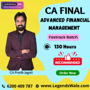 CA Final New Syllabus Advanced Financial Management Fastrack Batch By CA Pratik Jagati