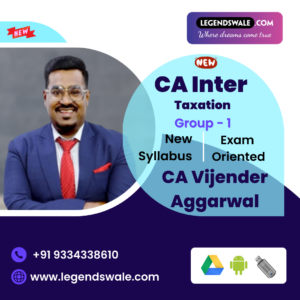 CA Inter New Syllabus Taxation Exam Oriented Batch By CA Vijender Aggarwal