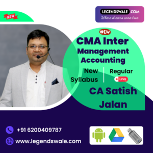 CMA Inter New Syllabus Management Accounting Regular Batch By CA Satish Jalan