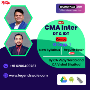 CMA Inter New Syllabus Direct Tax & Indirect Tax Regular Batch By CA Vijay Sarda & CA Vishal Bhattad