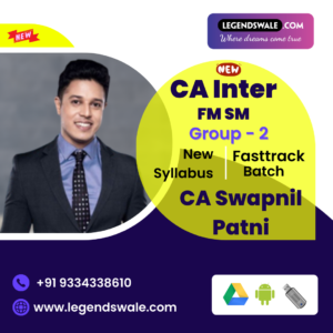 CA Inter New Syllabus FM SM Exam Oriented Batch By CA Swapnil Patni