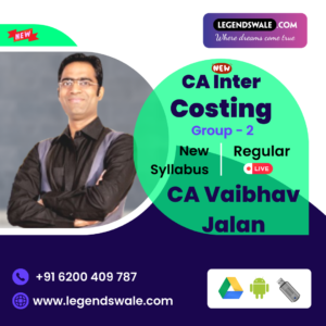 CA Inter New Syllabus Costing Regular Batch By CA Vaibhav Jalan