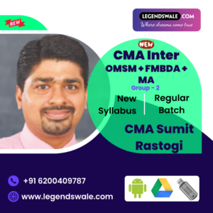 CMA Inter New Syllabus Combo OMSM + FMBDA + MA Regular Batch By CMA Sumit Rastogi