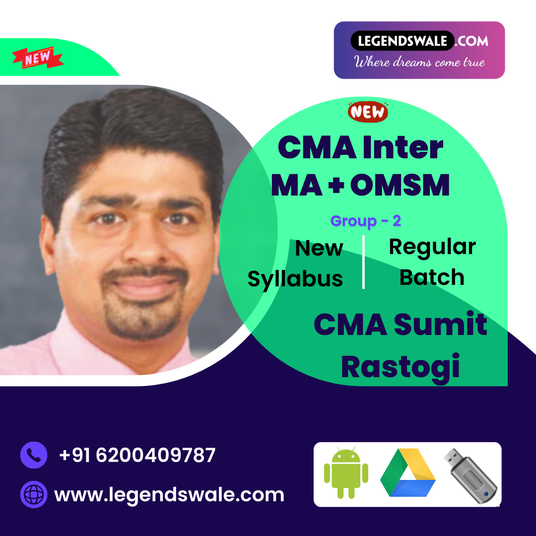 CMA Inter New Syllabus Combo MA + OMSM Regular Batch By CMA Sumit Rastogi
