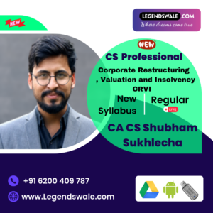 CS Professional New Syllabus Corporate restructuring , valuation and insolvency- CRVI Regular Batch By CA CS Shubham Sukhlecha