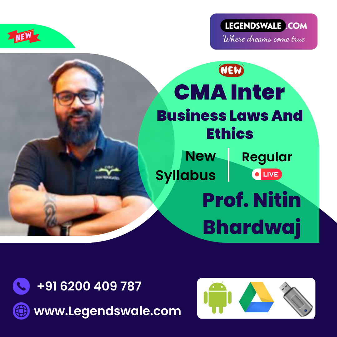 CMA Inter New Syllabus Business Laws & Ethics Regular Batch By Professor Nitin Bhardwaj