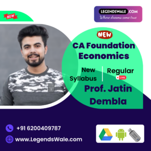 CA Foundation New Syllabus Economics Regular Batch By Prof. Jatin Dembla