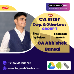 CA Inter Corporate and Other Law Fastrack Live Batch By CA Abhishek Bansal