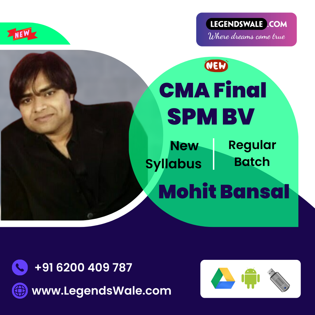 CMA Final SPM BV by Regular New Syllabus By Prof. Mohit Bansal